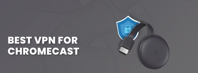How to use Chromecast with a VPN