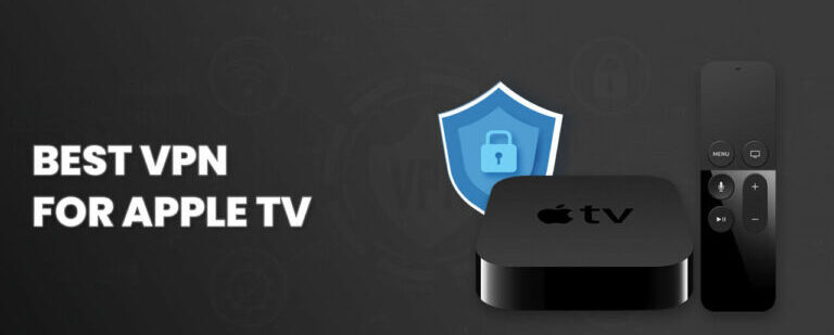 The Best VPNs for Apple TV