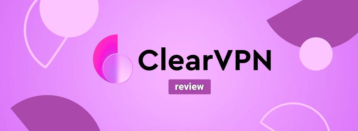 ClearVPN Review 