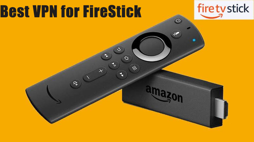 Best VPN for FireStick
