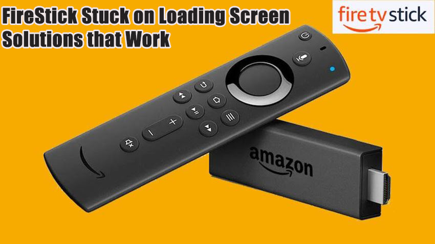 FireStick Stuck on Loading Screen Solutions that Work