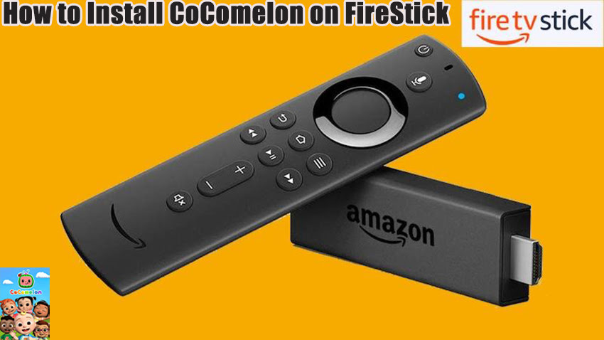 How to Install CoComelon on FireStick
