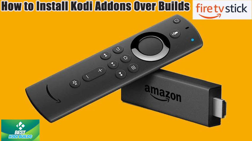 How to Install Kodi Addons Over Builds