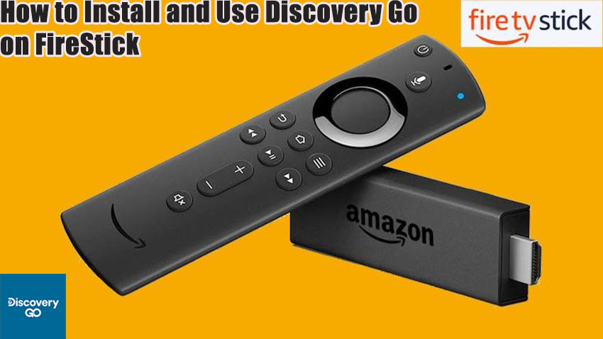How to Install and Use Discovery Go on FireStick