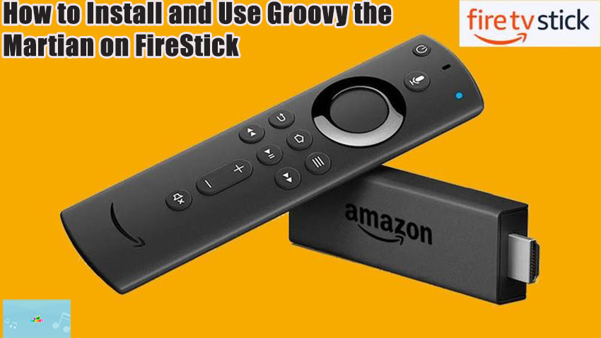 How to Install and Use Groovy the Martian on FireStick