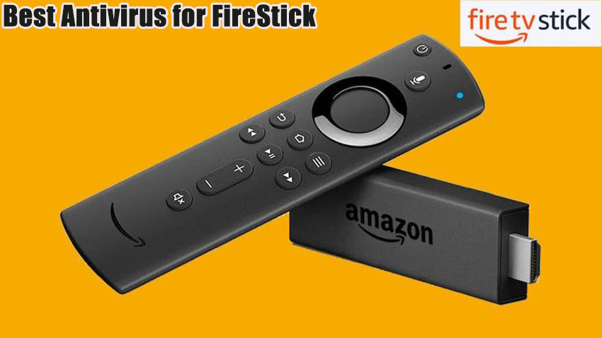 Best Antivirus for FireStick