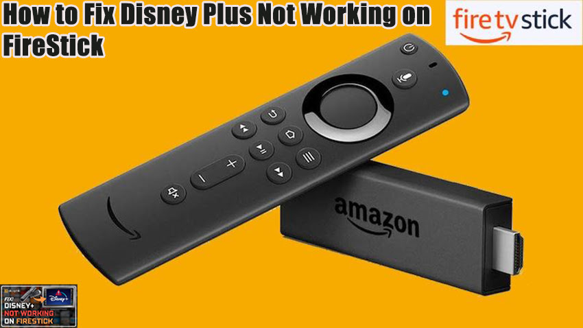 How to Fix Disney Plus Not Working on FireStick
