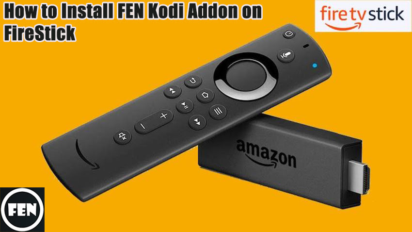 How to Install FEN Kodi Addon on FireStick