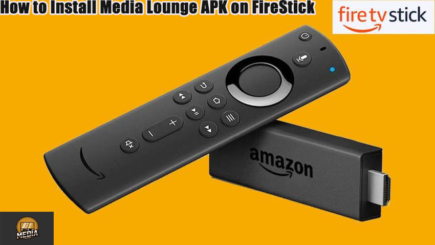 How to Install Media Lounge APK on FireStick