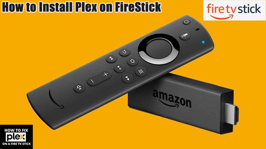 How to Install Plex on FireStick