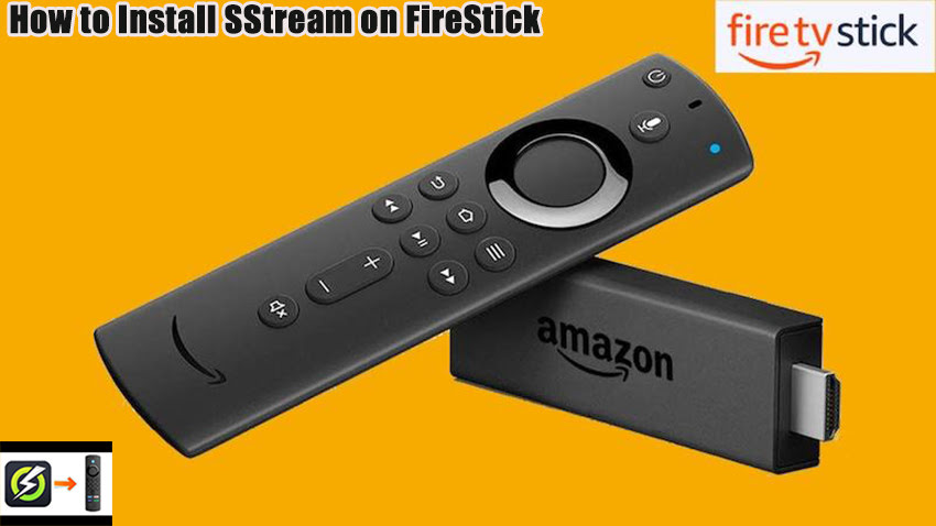 How to Install SStream on FireStick