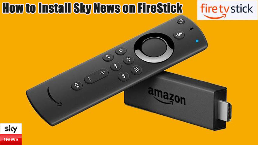 How to Install Sky News on FireStick