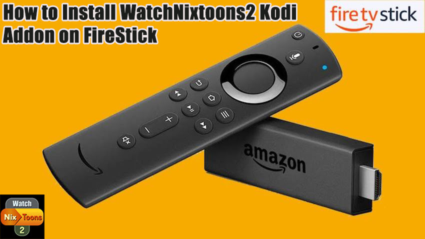 How to Install WatchNixtoons2 Kodi Addon on FireStick