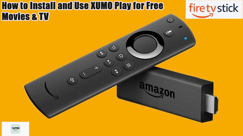 How to Install and Use XUMO Play for Free Movies & TV