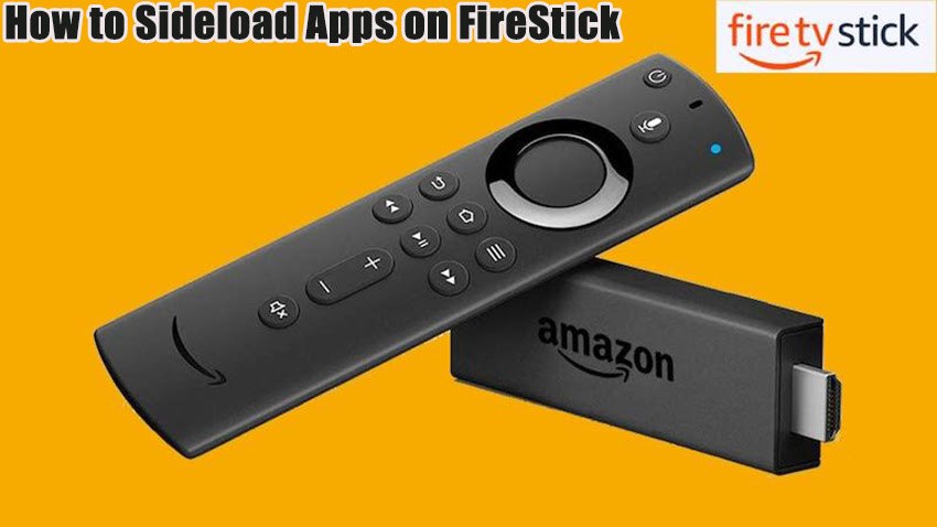 How to Sideload Apps on FireStick