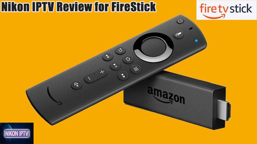 Nikon IPTV Review for FireStick